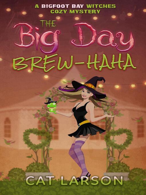 Title details for The Big Day Brew-HaHa by Cat Larson - Available